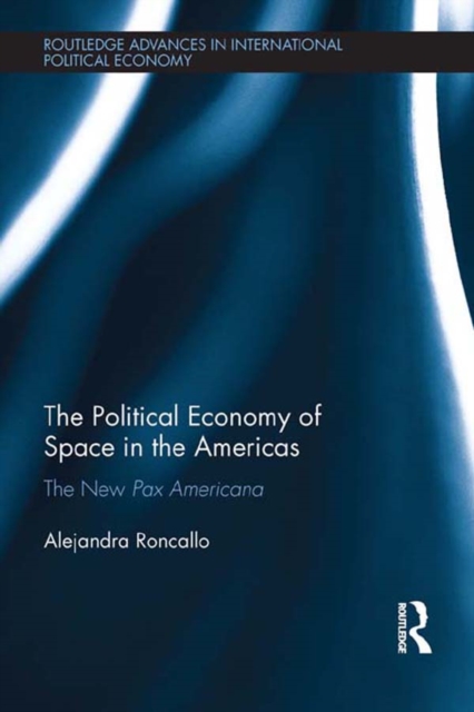 Political Economy of Space in the Americas