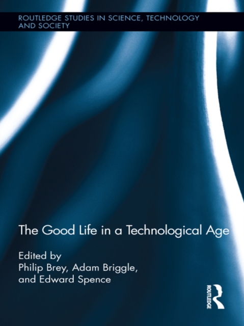 Good Life in a Technological Age