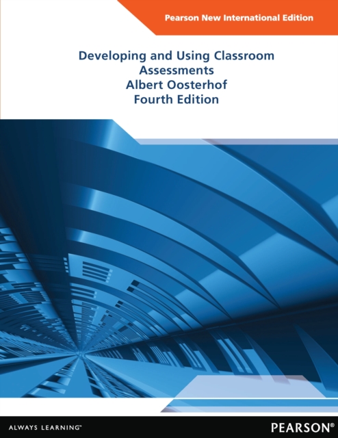 Developing and Using Classroom Assessments