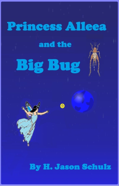 Princess Alleea and the Big Bug