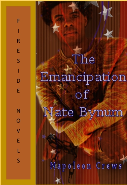 Emancipation Of Nate Bynum