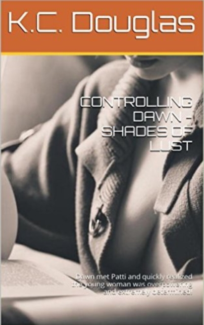 Controlling Dawn: Shades of Lust