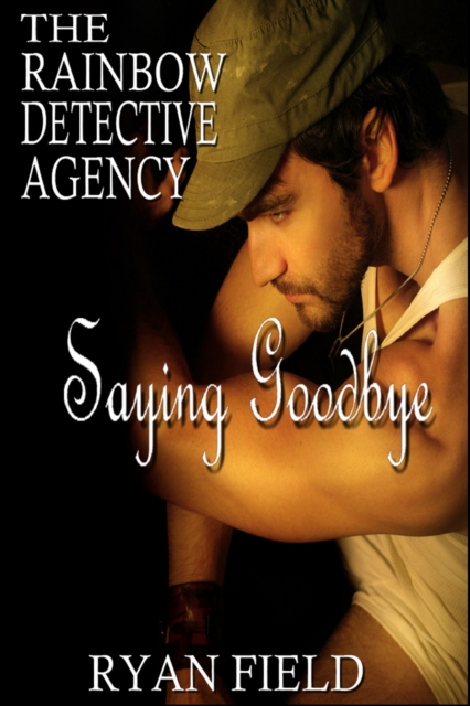 Rainbow Detective Agency: Saying Goodbye Book 8