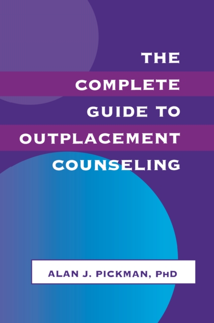 Complete Guide To Outplacement Counseling