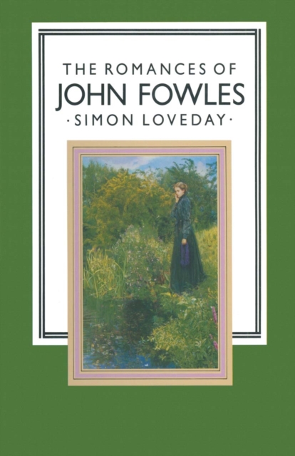 Romances of John Fowles
