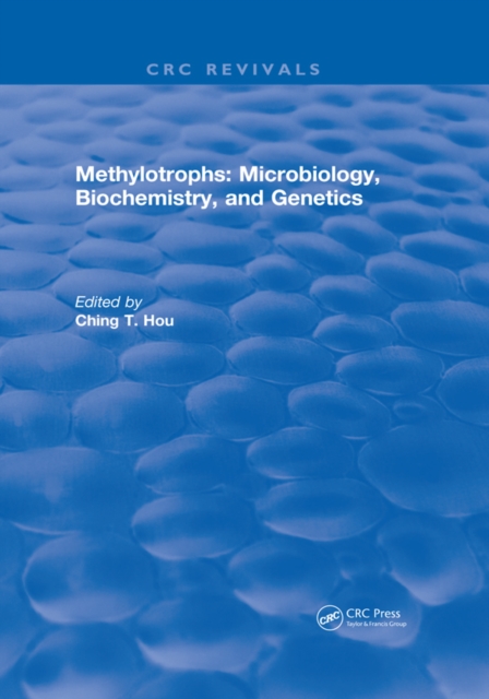 Methylotrophs : Microbiology. Biochemistry and Genetics