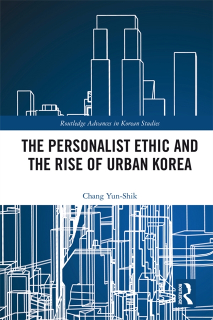 Personalist Ethic and the Rise of Urban Korea