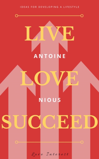 Live Love Succeed