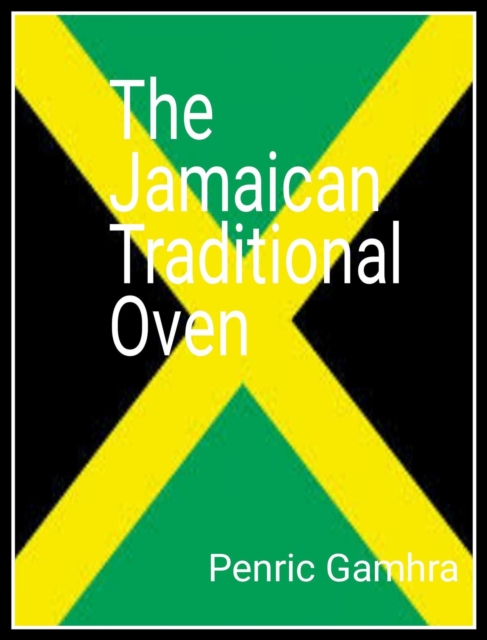 Jamaican  Traditional  Oven