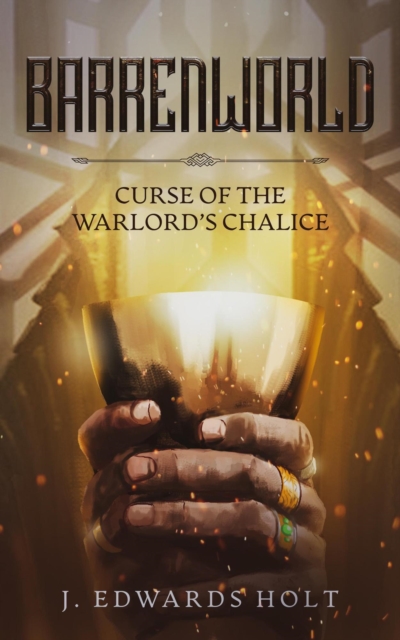 Barrenworld: Curse of the Warlord's Chalice