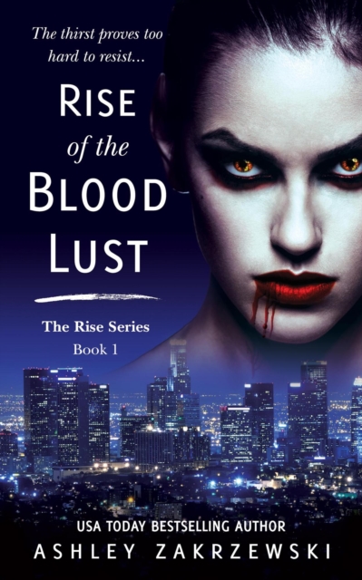 Rise of the Blood Lust