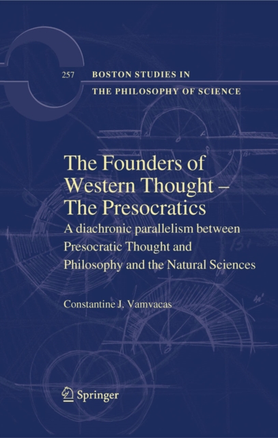 Founders of Western Thought - The Presocratics