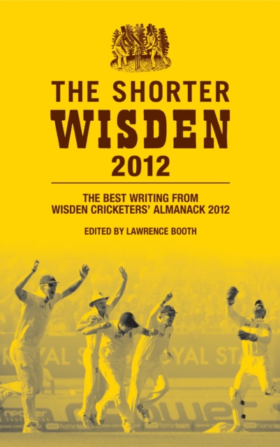 The Shorter Wisden 2012