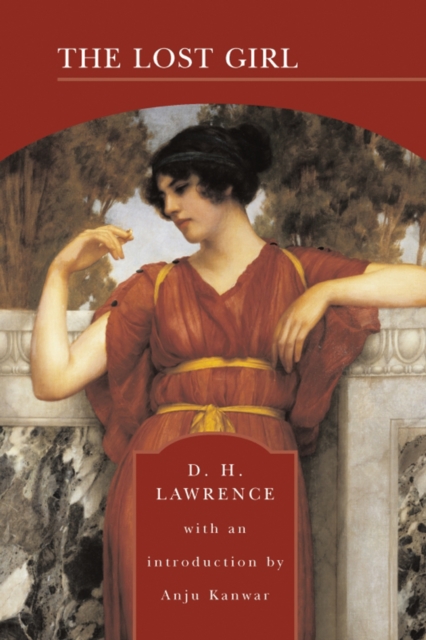 Lost Girl (Barnes & Noble Library of Essential Reading)