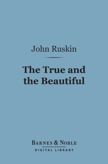 True and the Beautiful (Barnes & Noble Digital Library)
