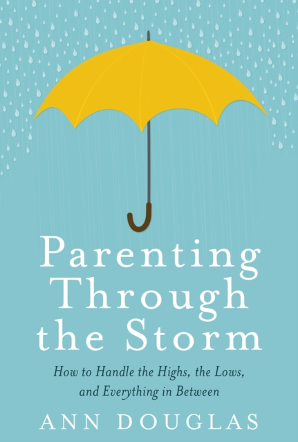 Parenting Through The Storm