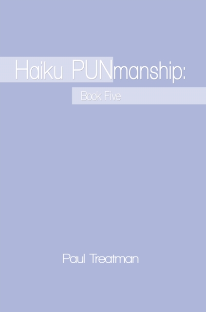 Haiku Punmanship: Book Five