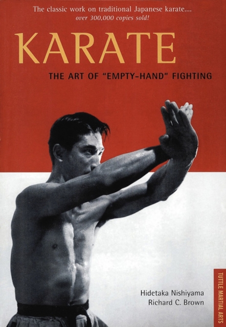 Karate The Art of "e;Empty-Hand"e; Fighting