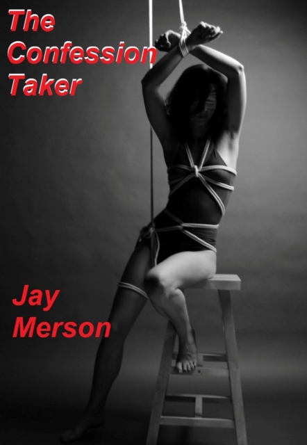 Confession taker (Strong BDSM erotica)