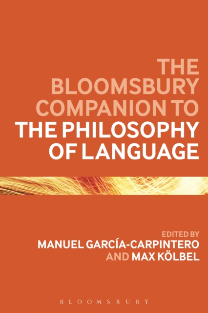 Bloomsbury Companion to the Philosophy of Language