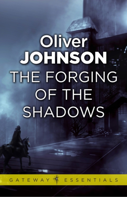 Forging of the Shadows