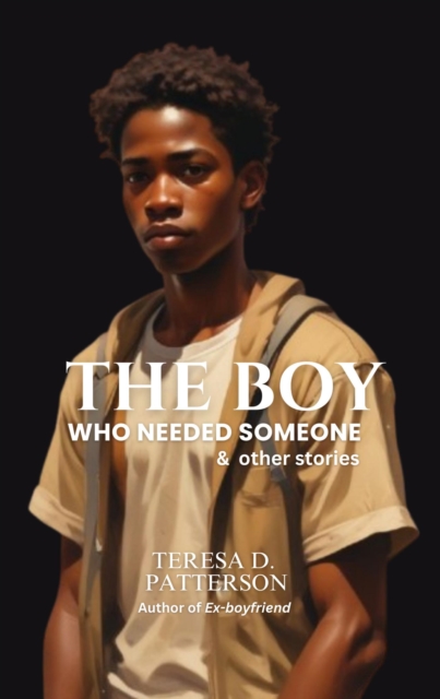 Boy Who Needed Someone & Other Stories