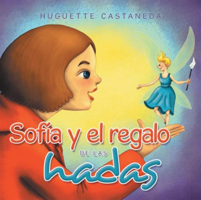 Sofia Y El Regalo De Las Hadas