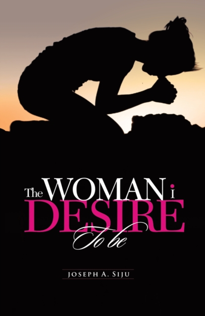 Woman I Desire to Be