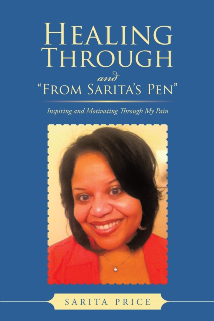 Healing Through and &quote;From Sarita's Pen&quote;
