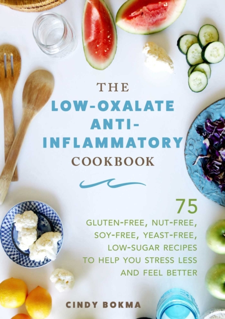 Low-Oxalate Anti-Inflammatory Cookbook