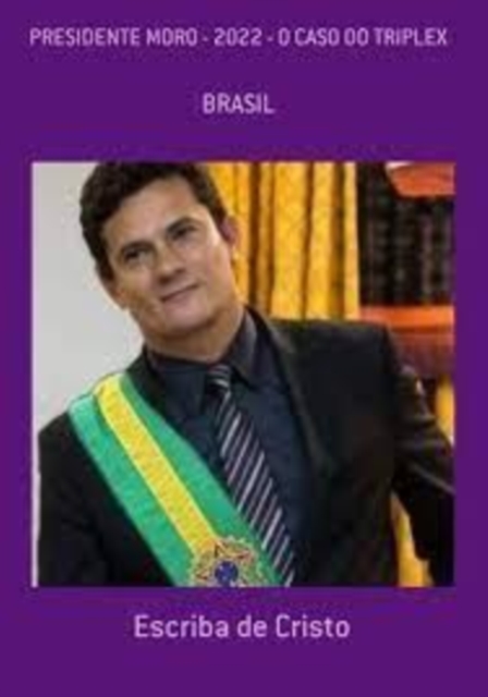 PRESIDENTE MORO E O CASO DO TRIPLEX