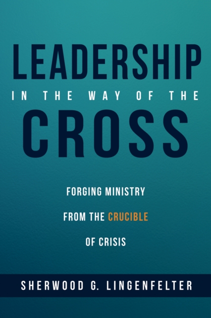 Leadership in the Way of the Cross