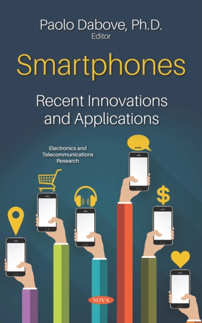 Smartphones: Recent Innovations and Applications