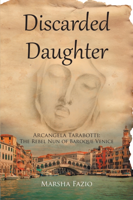 Venice: A Discarded Daughter