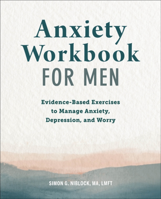 Anxiety Workbook for Men