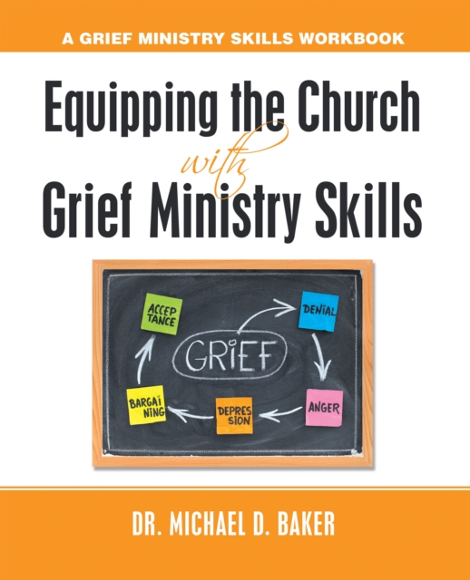 Equipping the Church  with  Grief Ministry Skills
