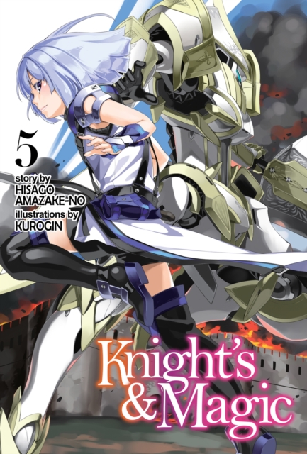 Knight's & Magic: Volume 5 (Light Novel)