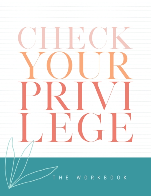 Check Your Privilege