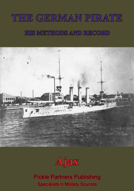 German Pirate; His Methods And Record