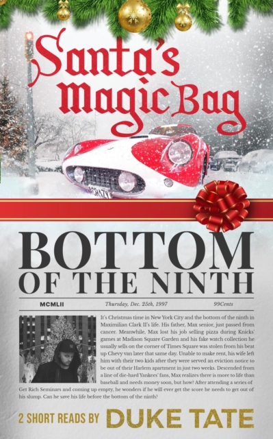 Santa's Magic Bag & Bottom of the Ninth