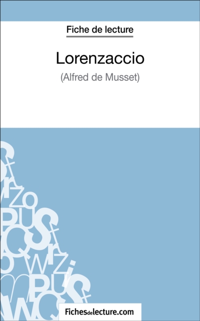 Lorenzaccio d'Alfred de Musset (Fiche de lecture)