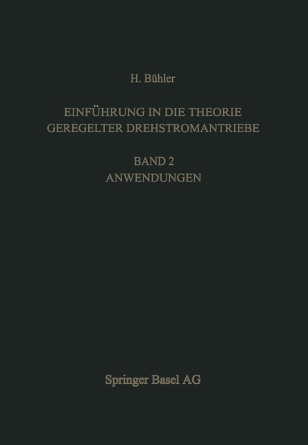 Einführung in die Theorie Geregelter Drehstromantriebe