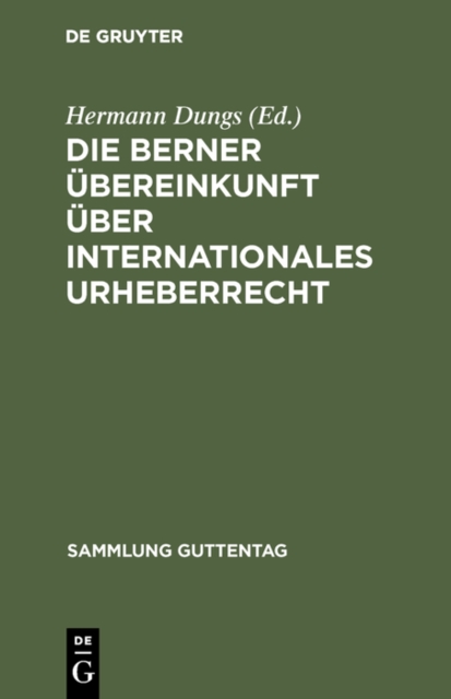 Die Berner Übereinkunft über internationales Urheberrecht