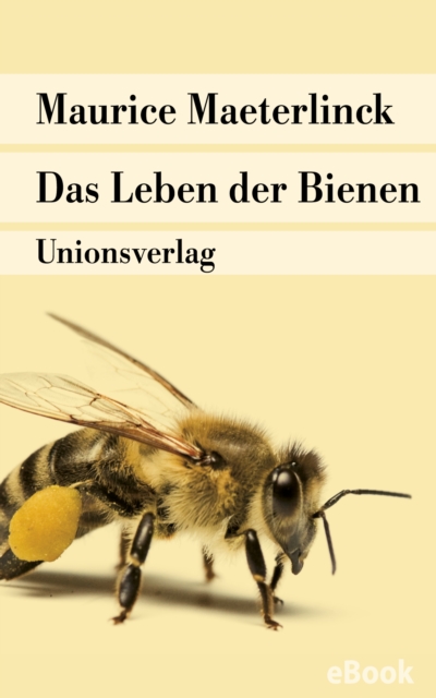 Das Leben der Bienen