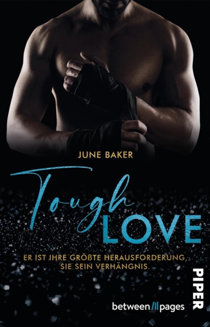 Tough Love – Er ist ihre größte Herausforderung, sie sein Verhängnis