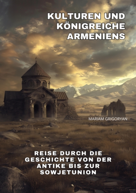 Kulturen und Königreiche Armeniens