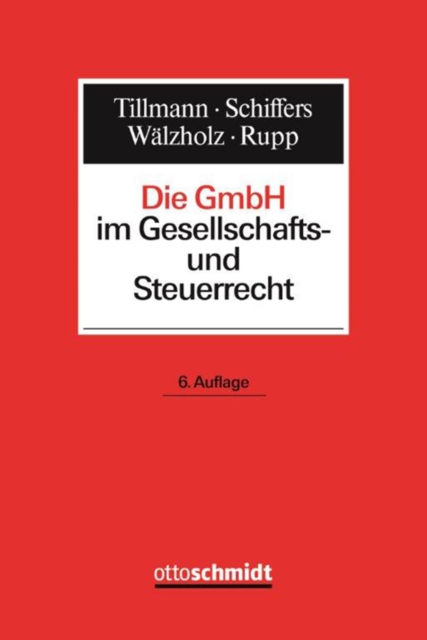 Die GmbH im Gesellschafts- und Steuerrecht
