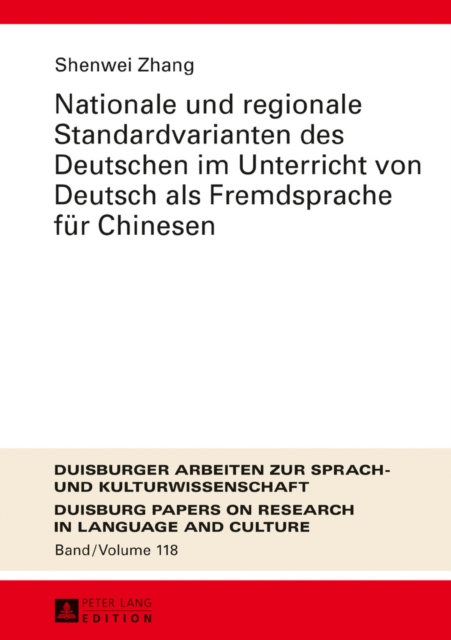 Nationale und regionale Standardvarianten des Deutschen im Unterricht von Deutsch als Fremdsprache fuer Chinesen