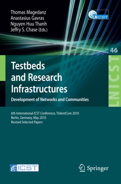 Testbeds and Research Infrastructures, Development of Networks and Communities