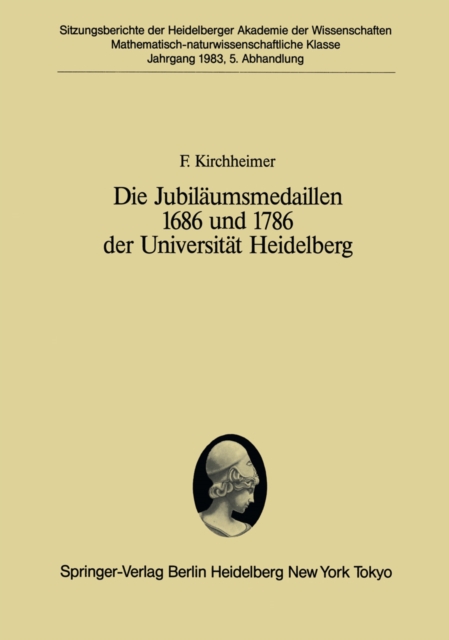 Die Jubiläumsmedaillen 1686 und 1786 der Universität Heidelberg